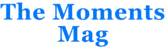 TheMomentsMag
