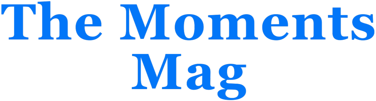 TheMomentsMag TheMomentsMag
